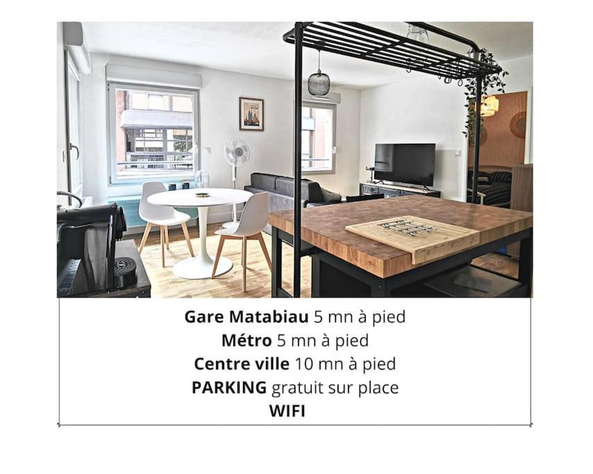 Chez Serge - Petit Matabiau - 2/4 Pers - Pkg/Centre Toulouse Eksteriør bilde